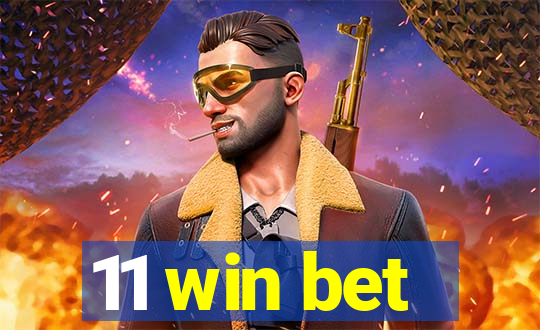 11 win bet